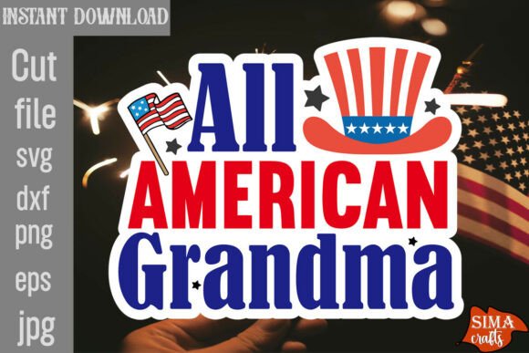 All American Grandma SVG Cut File: Graphics and Crafts Fusion