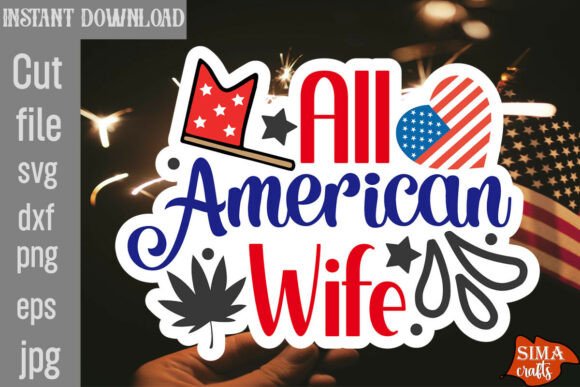 All American Wife SVG Cut File