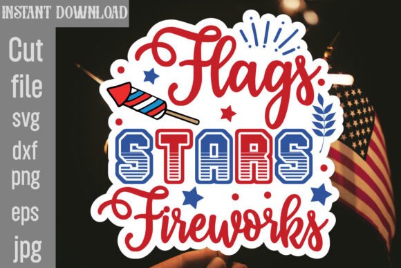 Flags Stars Fireworks SVG Cut File