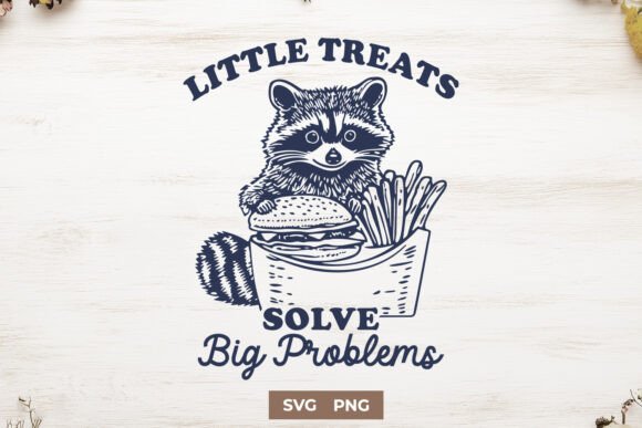 Little Treats Solve Big Problems Raccoon Graphics & Crafts