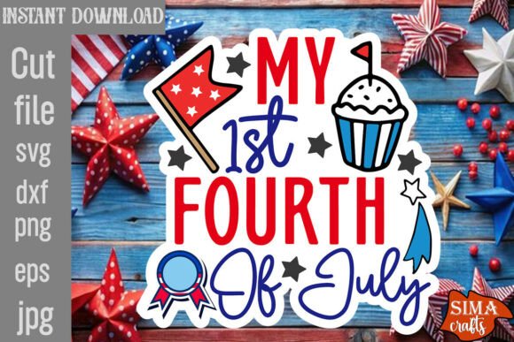 My 1st Fourth of July SVG Cut File: Graphics and Crafts for Marketing
