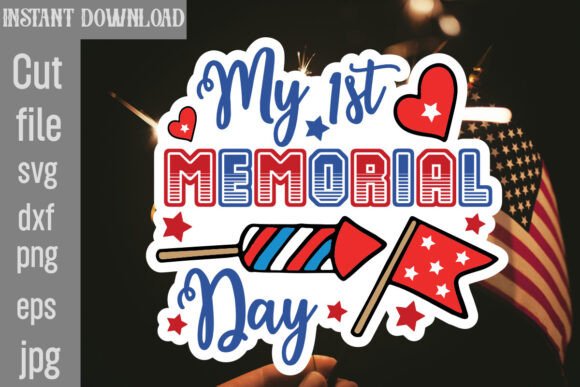 My 1st Memorial Day SVG Cut File: Graphics for Crafts