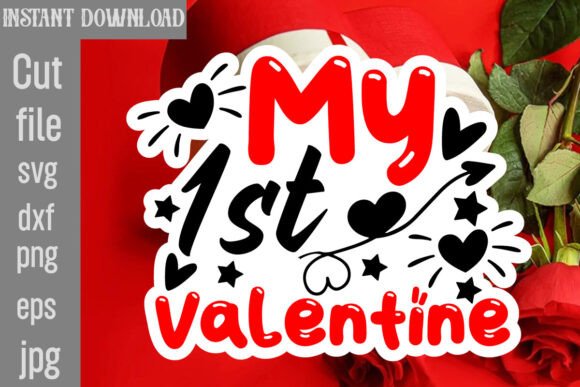 My 1st Valentine SVG Cut File