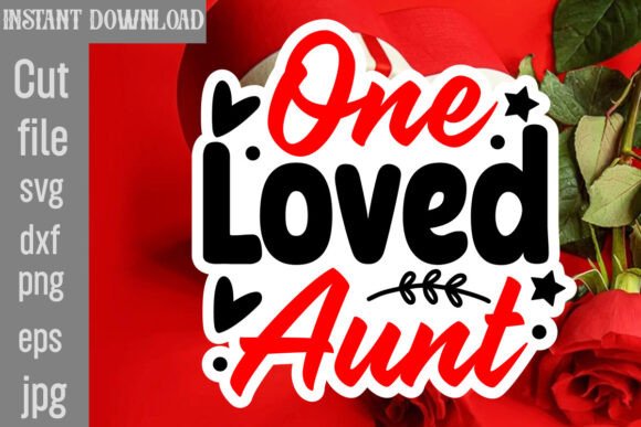 One Loved Aunt SVG Cut File: Graphics for Crafts