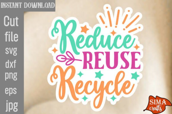 Reduce Reuse Recycle SVG Cut File