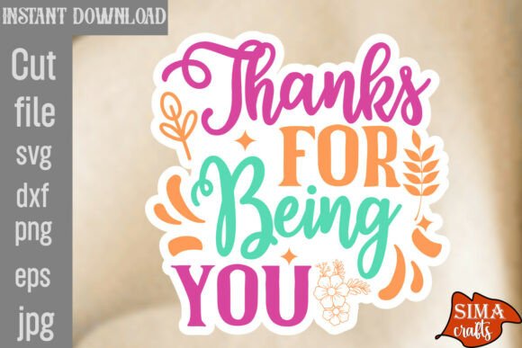 Thanks for Being You SVG Cut File