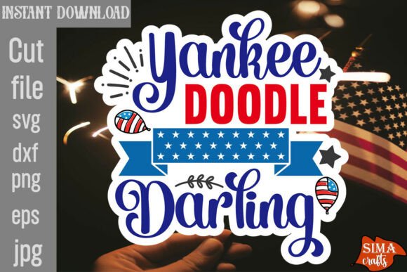 Yankee Doodle Darling SVG Cut File: Graphics and Crafts for 4th of July